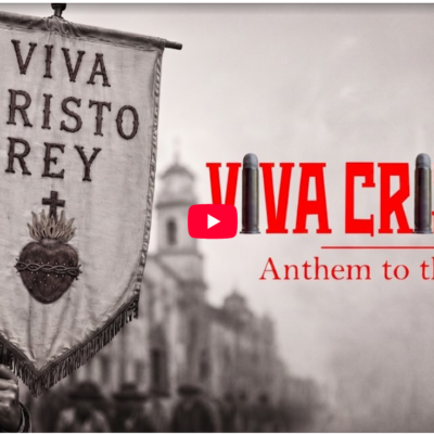 Cristeros – VIVA CRISTO REY